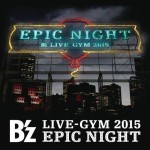 B’zライブツアー2015：サンドーム福井のセットリスト&感想レポ（3/21）